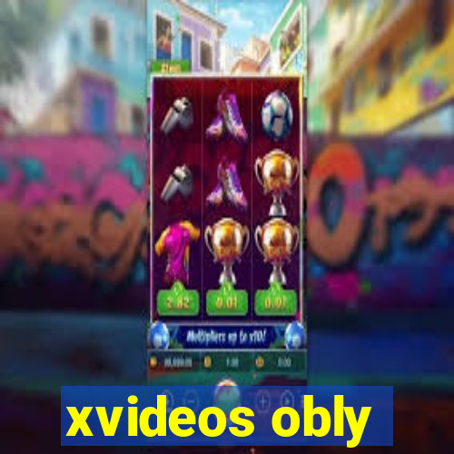 xvideos obly